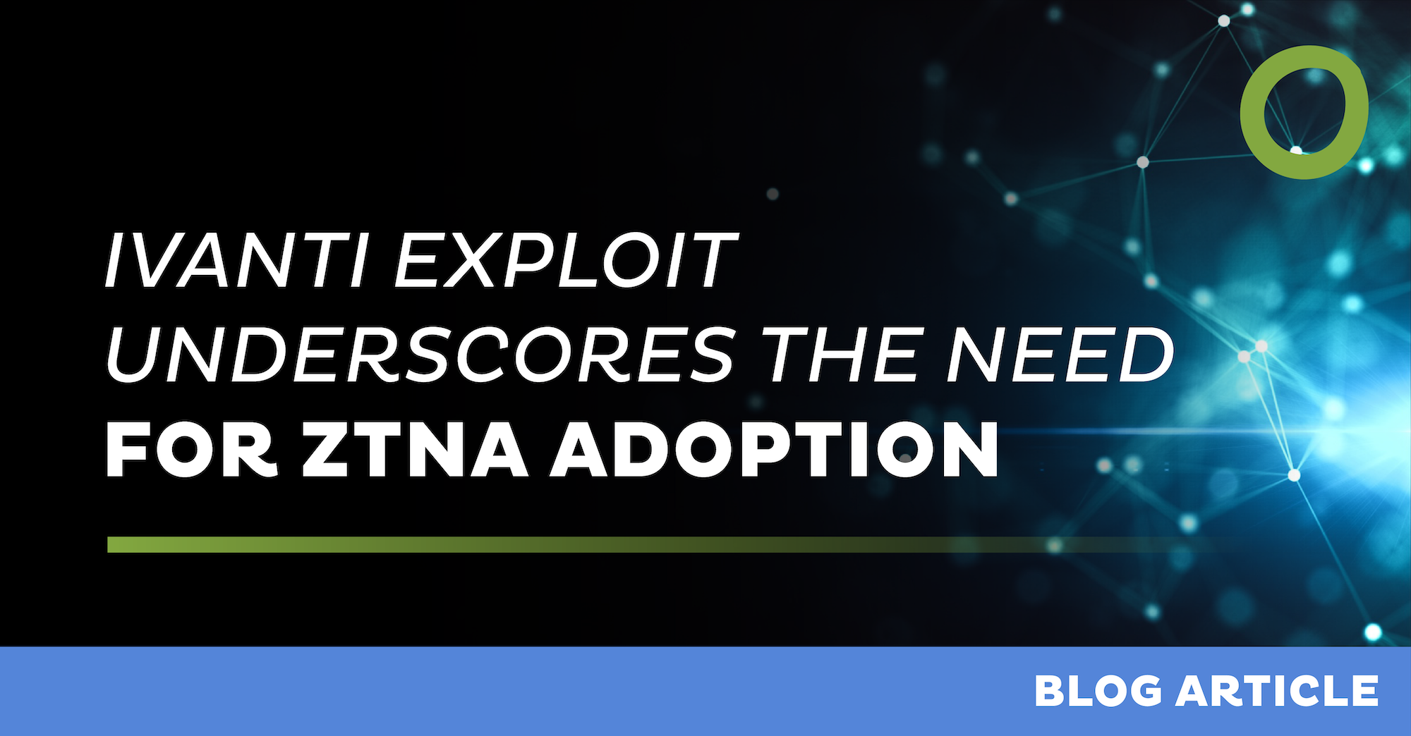 Ivanti ZTNA Adoption