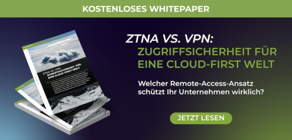 Ein Stapel Broschüren mit dem Titel "ZTNA vs. VPN: Zugriffssicherheit für eine Cloud-First Welt" liegt neben einem grünen "JETZT LESEN"-Button auf grünem Hintergrund. Oben steht: "Kostenloses Whitepaper zum Thema ZTNA vs VPN".