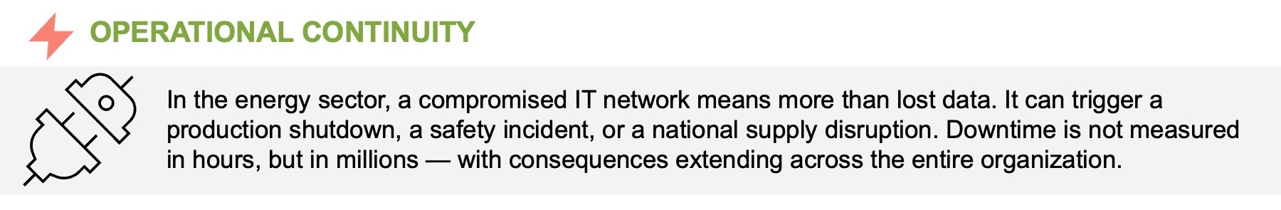 Section titled "Operational Continuity" with a broken circuit icon. Text explains that IT network compromise, as highlighted in the February release notes, can lead to shutdowns, safety incidents, and costly downtime affecting the whole organization.