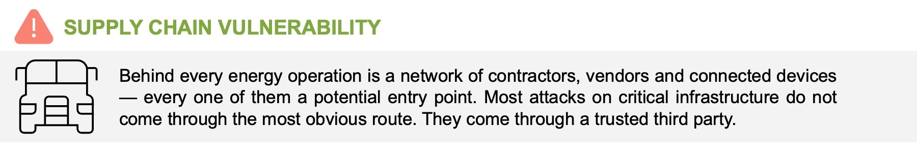 A warning icon and a truck icon next to text highlighting supply chain vulnerability, referencing the February release notes to explain that attacks on critical infrastructure often come through trusted third-party contractors or vendors.
